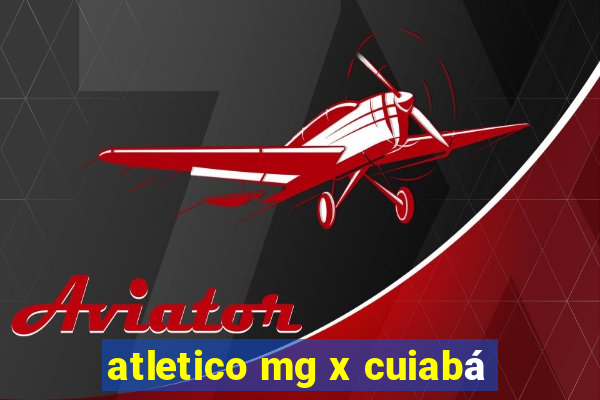 atletico mg x cuiabá