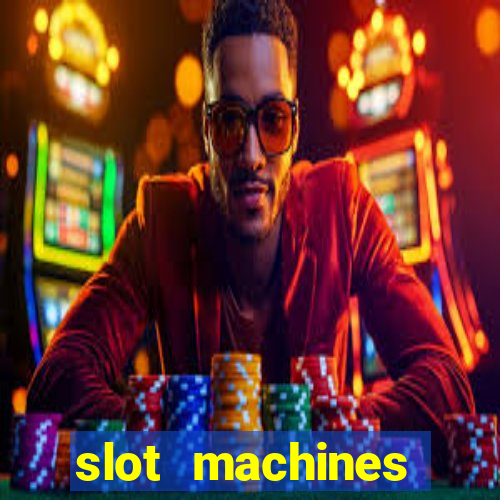 slot machines casino slots