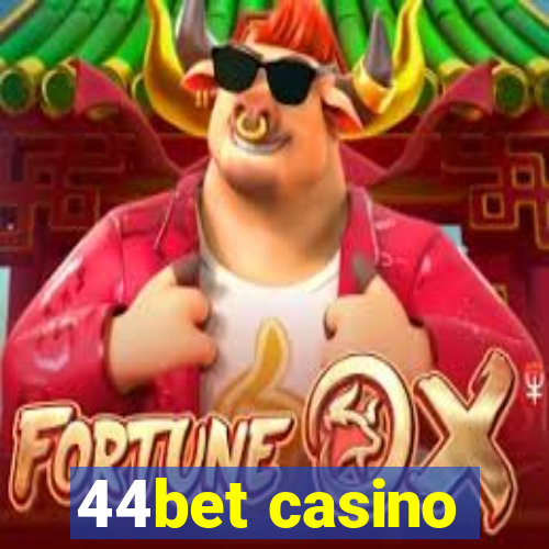 44bet casino