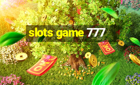 slots game 777