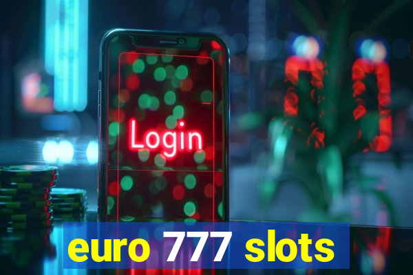 euro 777 slots