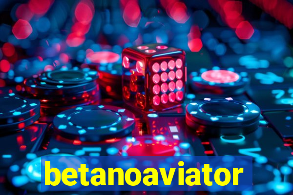 betanoaviator