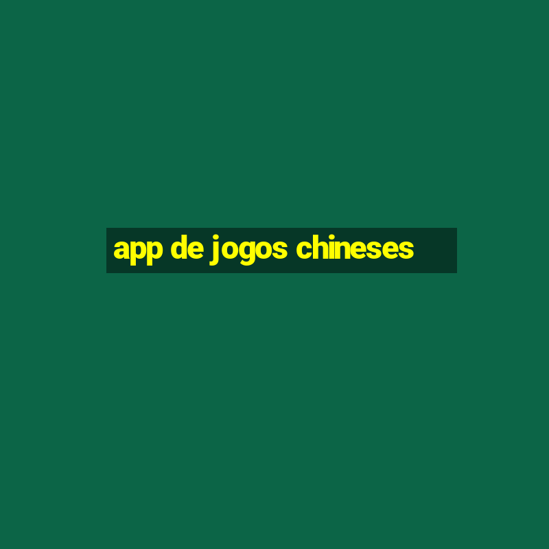 app de jogos chineses