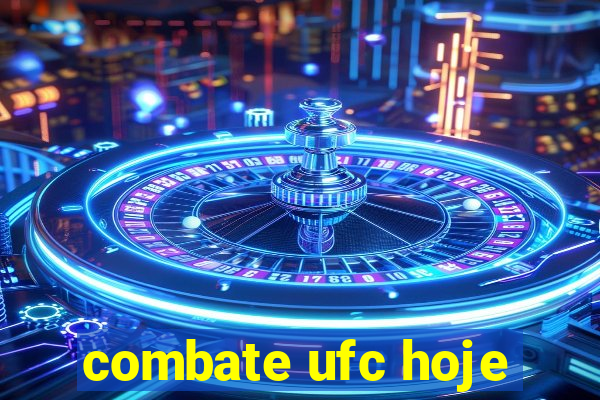 combate ufc hoje