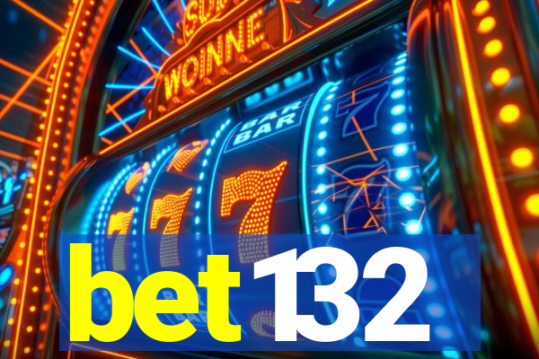 bet132