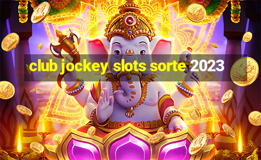 club jockey slots sorte 2023