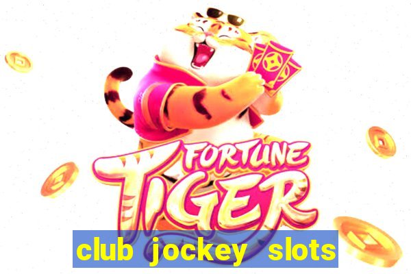 club jockey slots sorte 2023