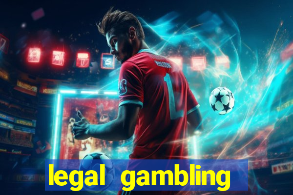 legal gambling online casino