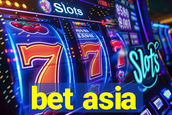 bet asia