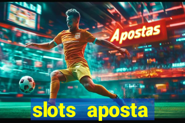 slots aposta mínima 1 centavo