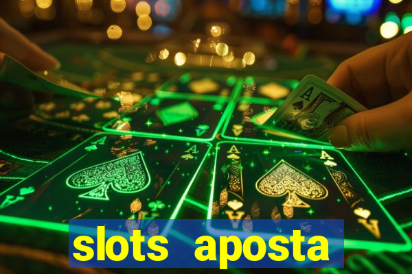 slots aposta mínima 1 centavo