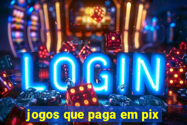 jogos que paga em pix