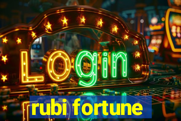 rubi fortune