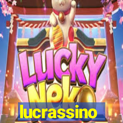 lucrassino