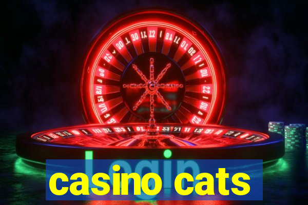 casino cats