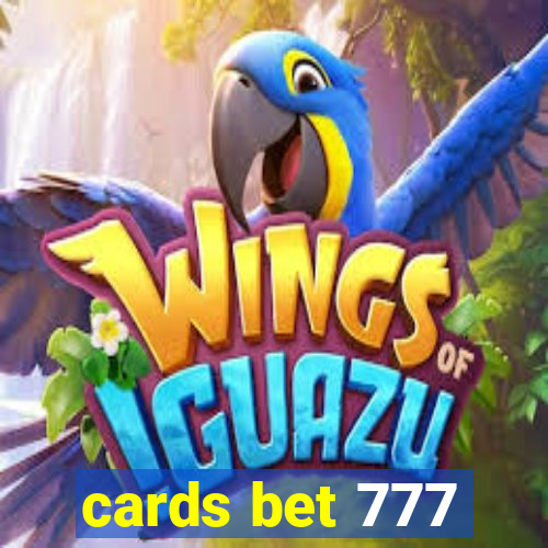 cards bet 777