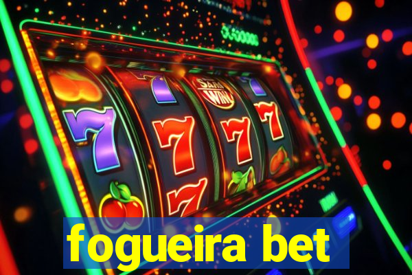 fogueira bet