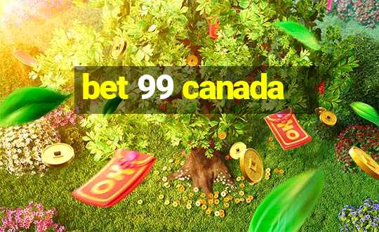 bet 99 canada