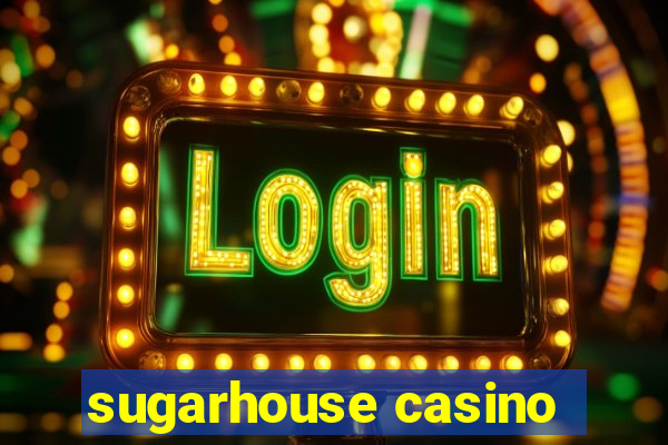 sugarhouse casino