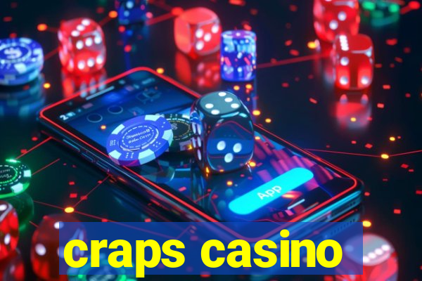 craps casino