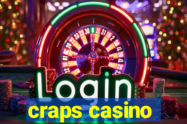 craps casino