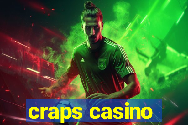 craps casino