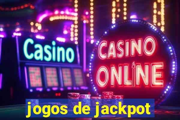 jogos de jackpot