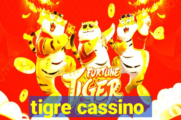 tigre cassino