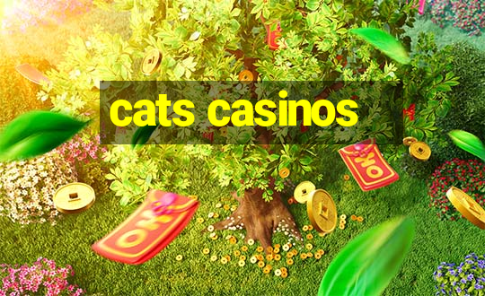 cats casinos