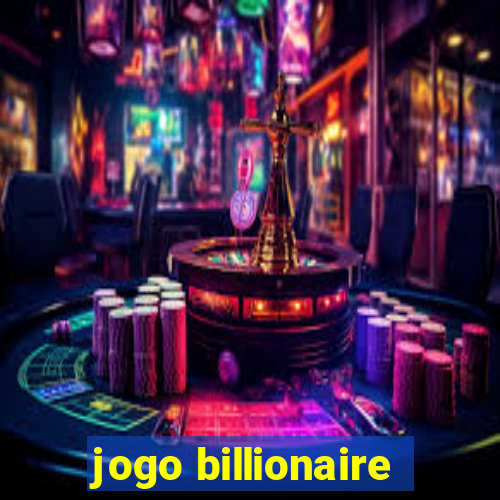 jogo billionaire