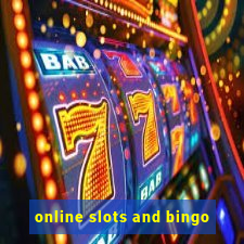 online slots and bingo