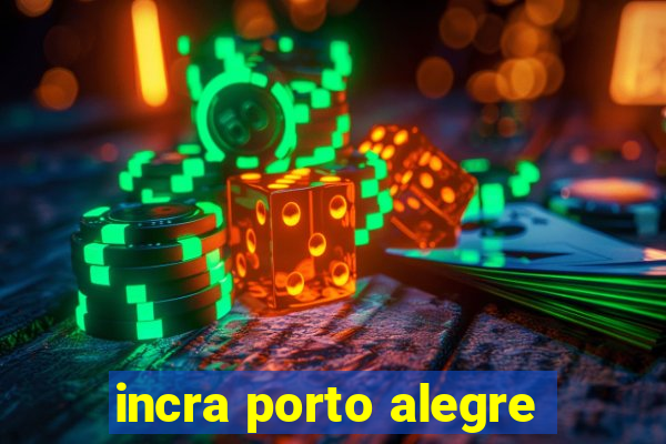 incra porto alegre