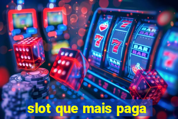 slot que mais paga