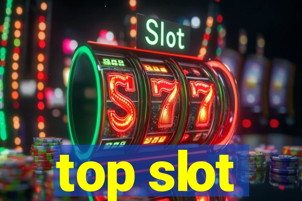 top slot