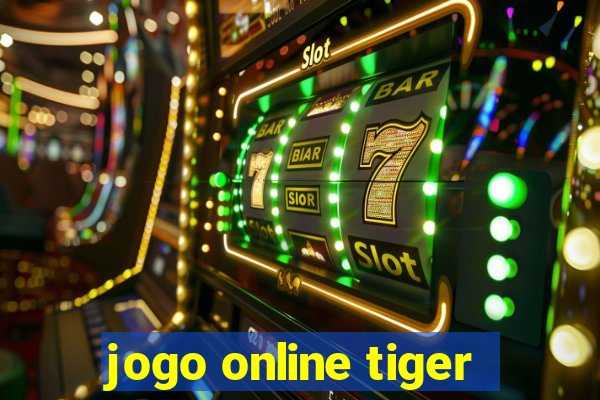 jogo online tiger