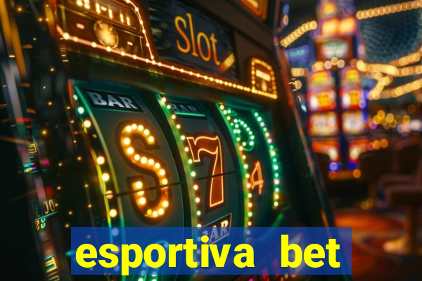 esportiva bet depósito mínimo