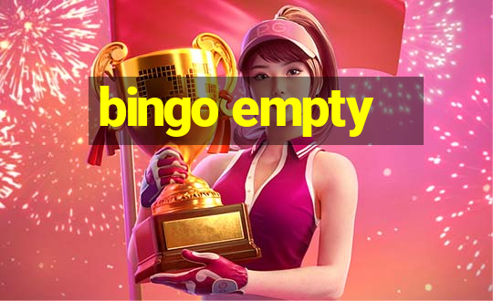 bingo empty