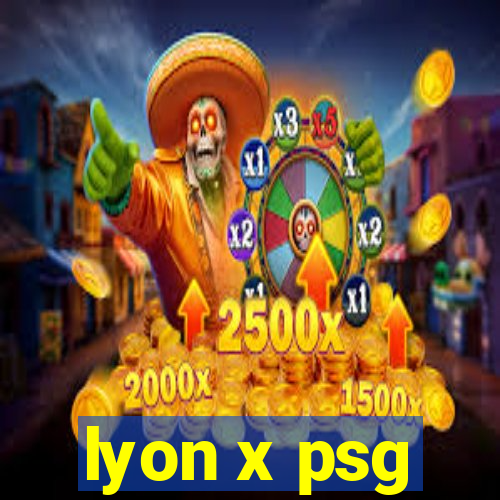 lyon x psg