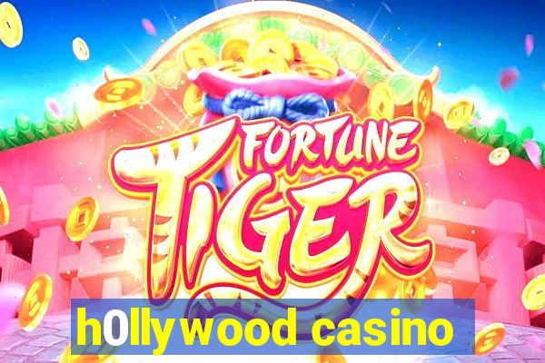 h0llywood casino