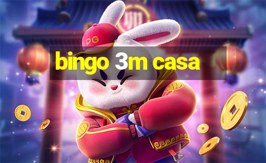 bingo 3m casa