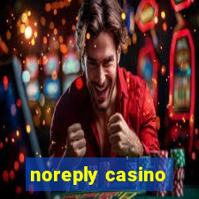 noreply casino