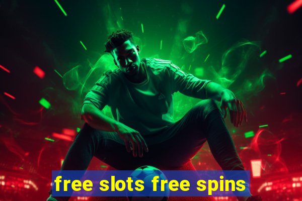 free slots free spins