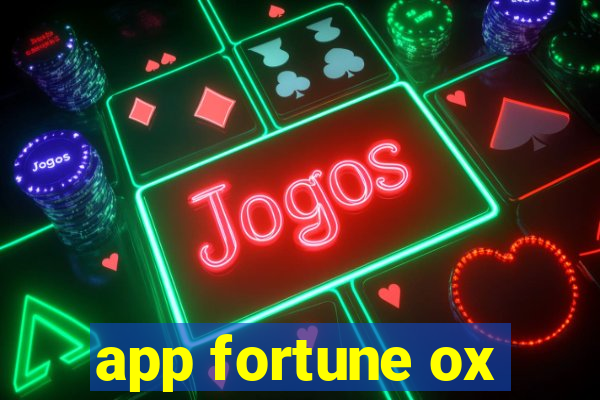 app fortune ox