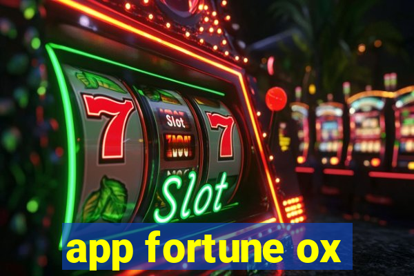 app fortune ox