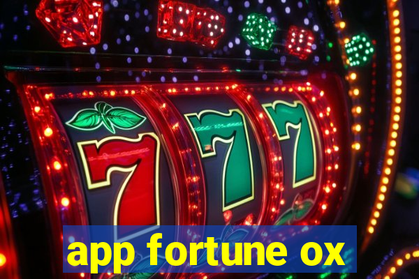 app fortune ox