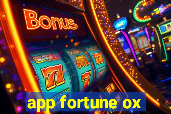 app fortune ox