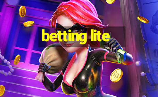 betting lite