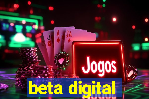 beta digital