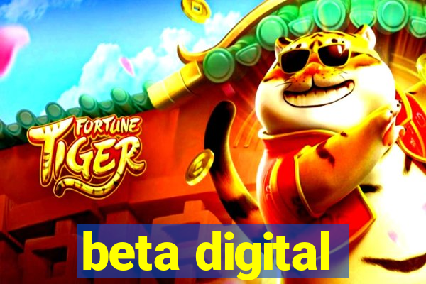 beta digital