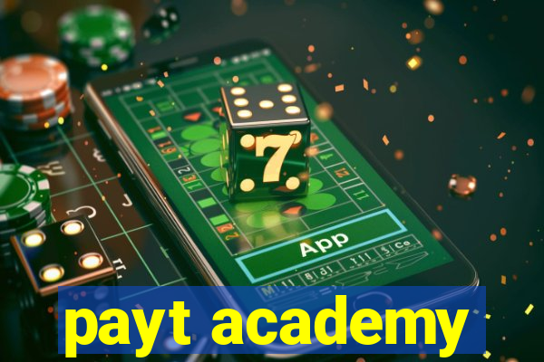 payt academy